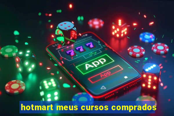 hotmart meus cursos comprados